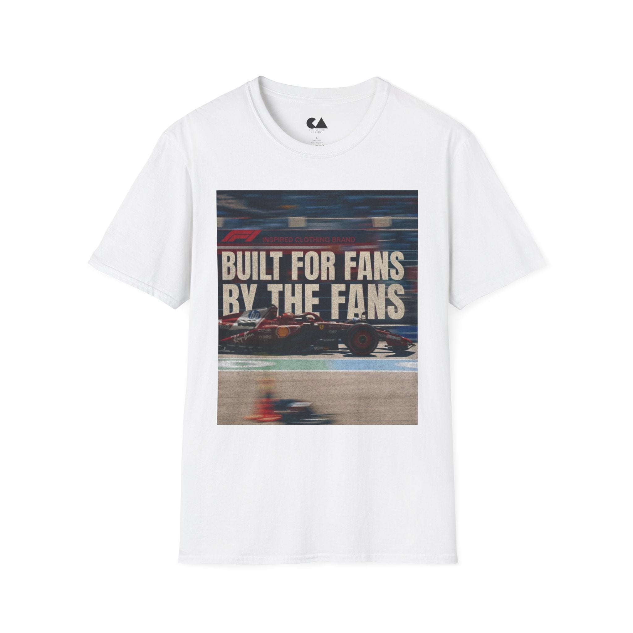 Built For Fans By The Fans T-Shirt — Formula 1