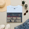Built For Fans By The Fans T-Shirt — Formula 1