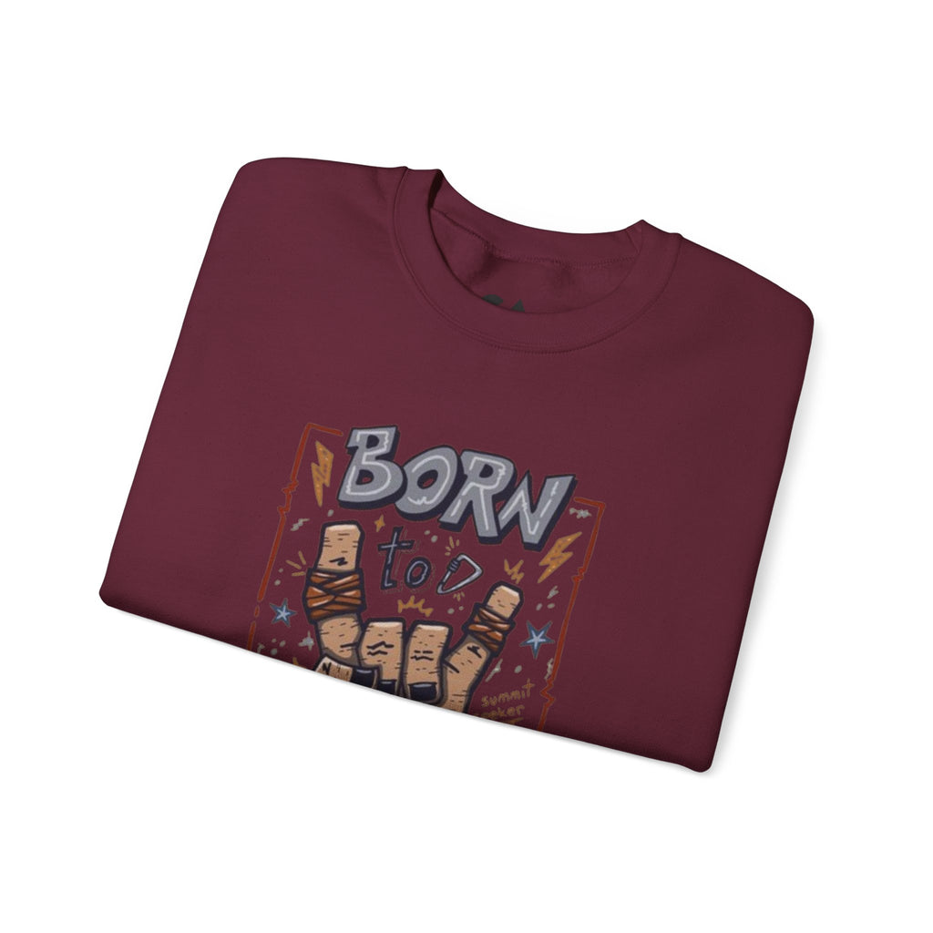 Climbing Crewneck Sweatshirt — "Born to Climb" Rock Climber Graphic