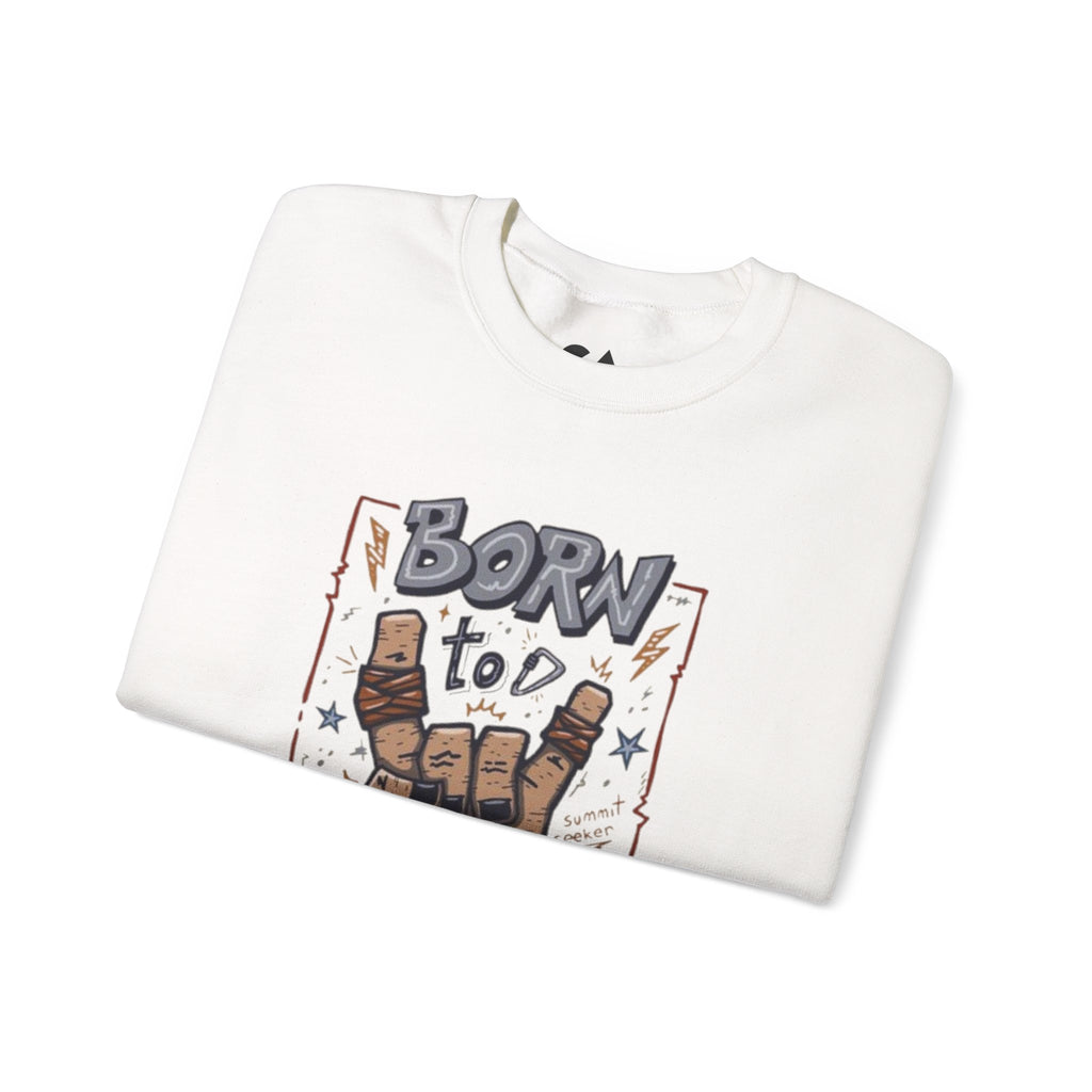 Climbing Crewneck Sweatshirt — "Born to Climb" Rock Climber Graphic