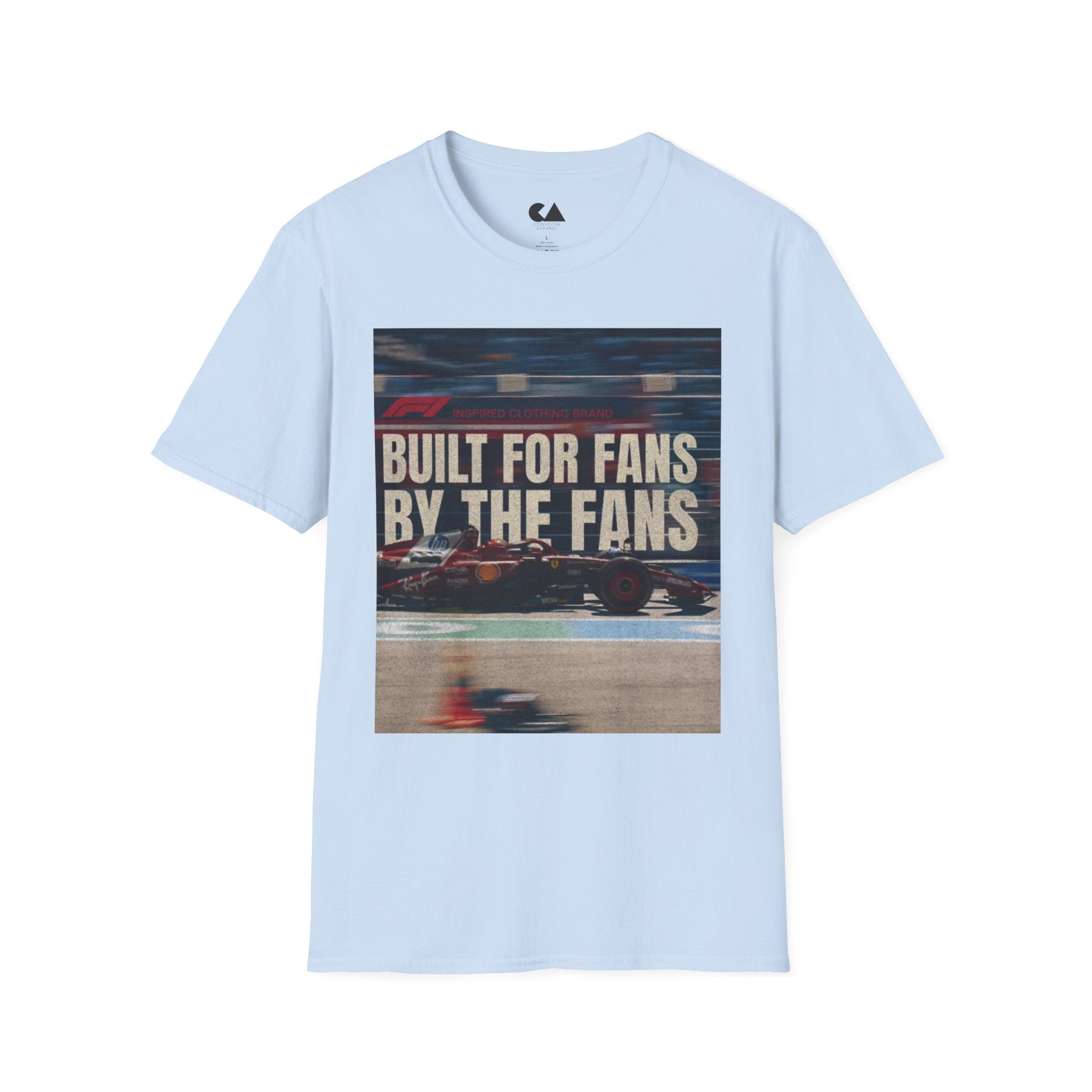 Built For Fans By The Fans T-Shirt — Formula 1