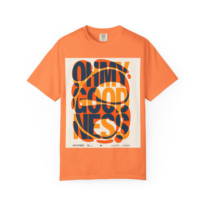 Vibrant Graphic T-Shirt: Oh My Goodness Statement Tee, Unisex Casual Wear, Perfect for Gifts, Summer Outfits, Trendy Graphic Tee