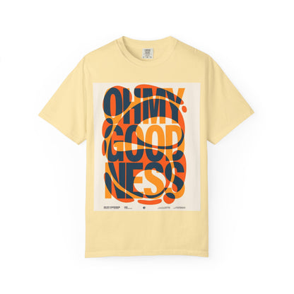 Vibrant Graphic T-Shirt: Oh My Goodness Statement Tee, Unisex Casual Wear, Perfect for Gifts, Summer Outfits, Trendy Graphic Tee