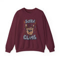 Climbing Crewneck Sweatshirt — "Born to Climb" Rock Climber Graphic